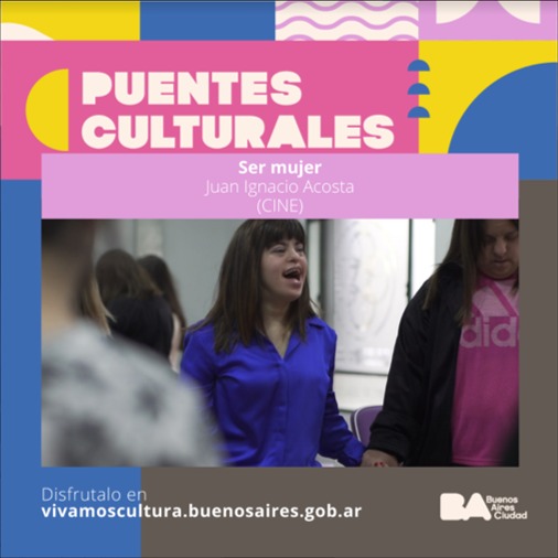 “Ser Mujer”, seleccionado en el Festival Puentes Culturales del GCBA
